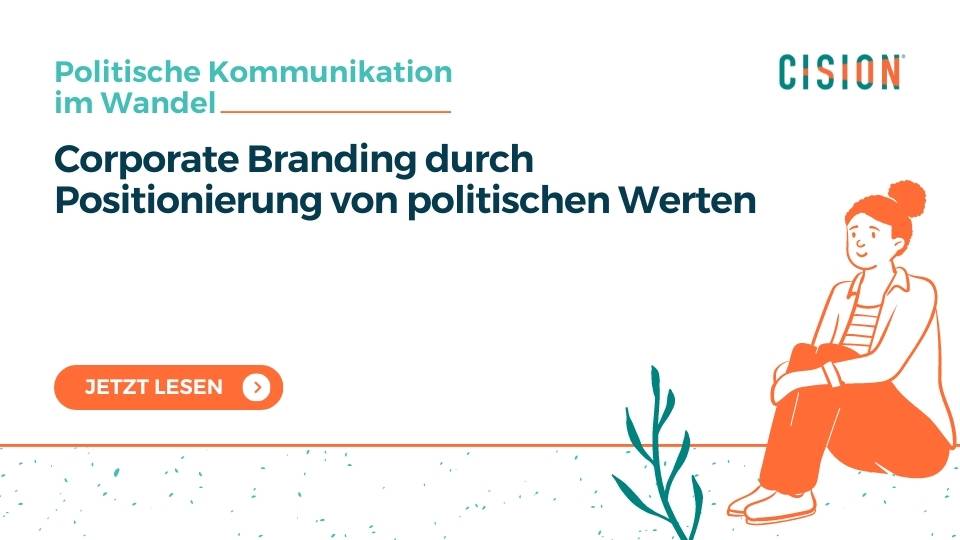 Artikelserie Politische Kommunikation im Wandel: Corporate Branding durch Positionierung von politischen Werten